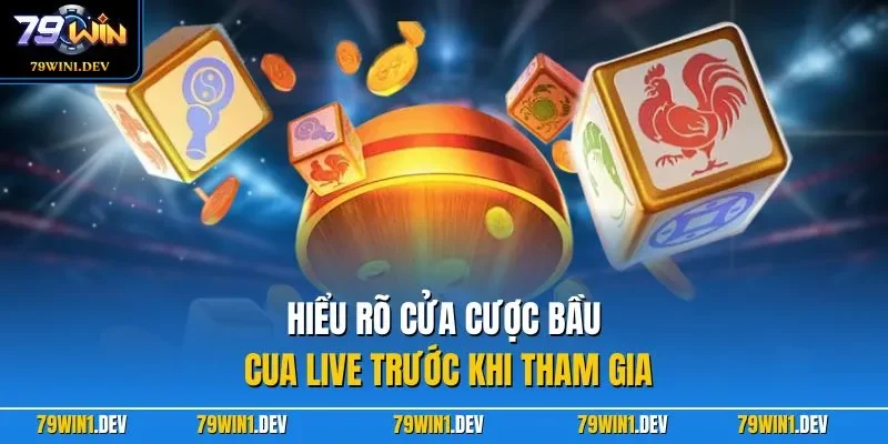Hiểu rõ cửa cược bầu cua live trước khi tham gia