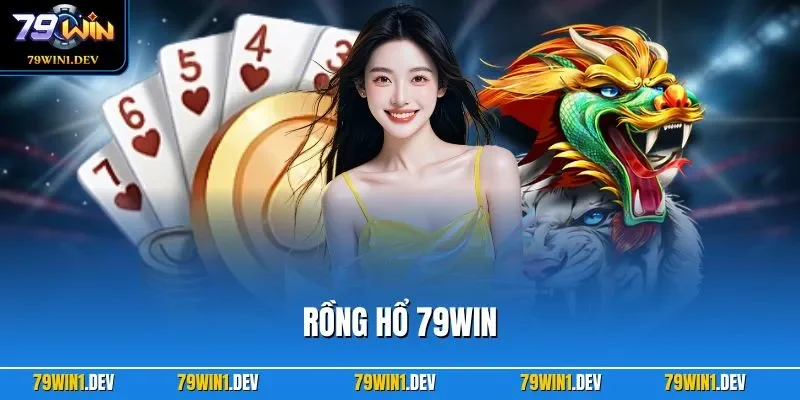 Rồng Hổ 79WIN