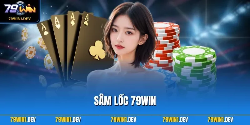 Sâm Lốc 79WIN